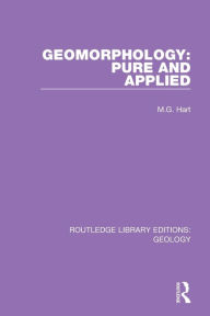 Title: Geomorphology: Pure and Applied, Author: M.G. Hart