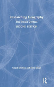 Title: Researching Geography: The Indian Context / Edition 2, Author: Gopal Krishan