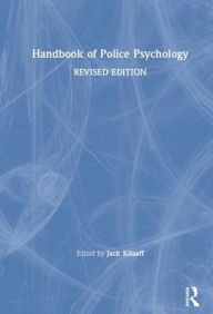 Title: Handbook of Police Psychology, Author: Jack Kitaeff