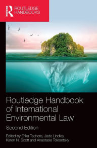 Title: Routledge Handbook of International Environmental Law, Author: Erika Techera