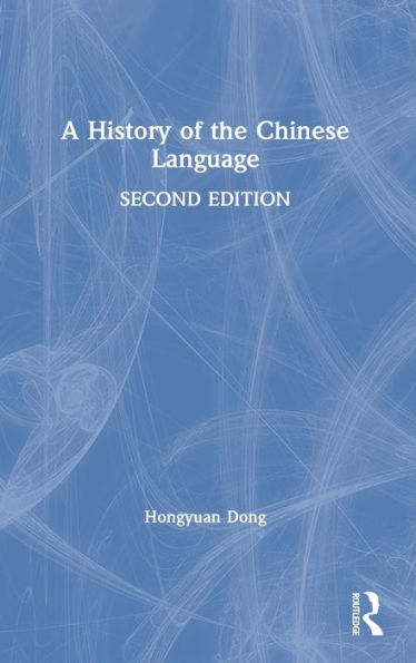 A History of the Chinese Language