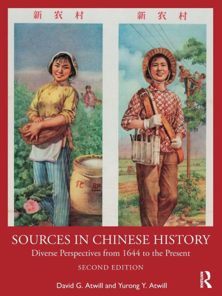 Sources Chinese History: Diverse Perspectives from 1644 to the Present