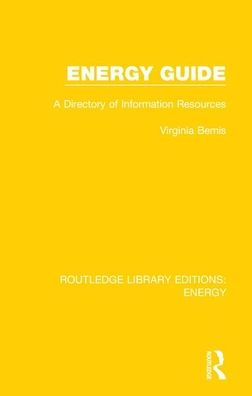 Energy Guide: A Directory of Information Resources / Edition 1