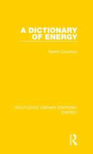 Title: A Dictionary of Energy, Author: Martin Counihan