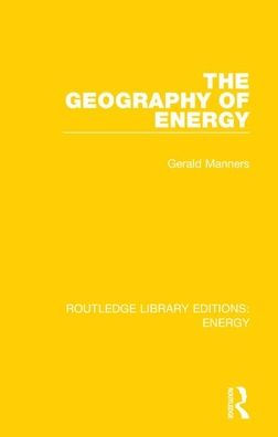 The Geography of Energy / Edition 1