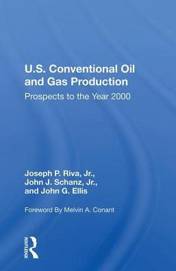 U.S. Conventional Oil And Gas Production: Prospects To The Year 2000