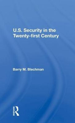 U.s. Security The Twenty-first Century