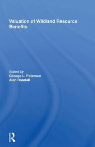 Title: Valuation Of Wildland Resource Benefits, Author: George Peterson