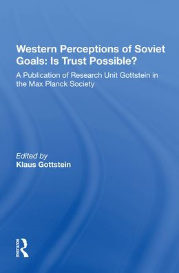 Western Perceptions Of Soviet Goals: Is Trust Possible?