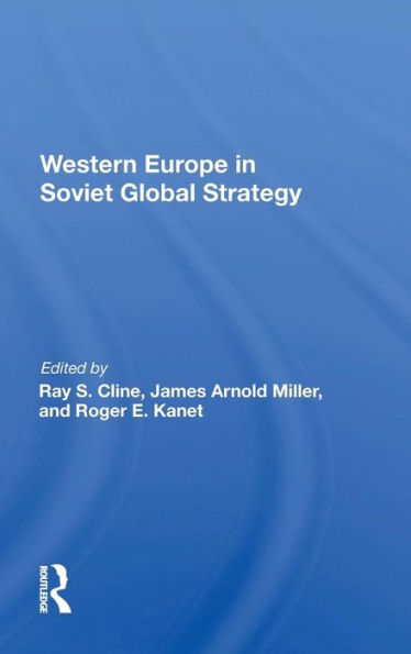 Western Europe In Soviet Global Strategy / Edition 1