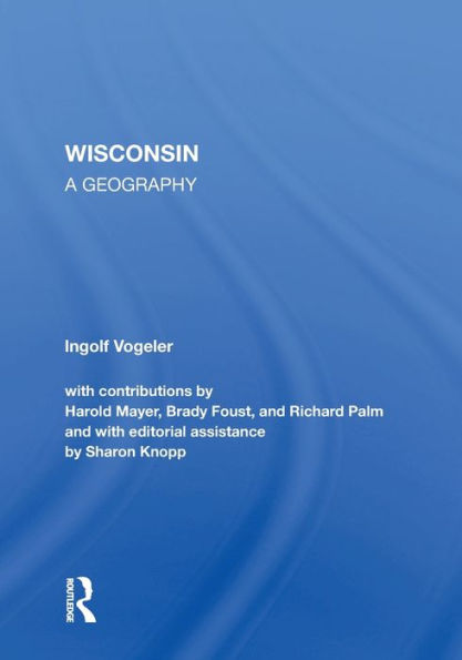 Wisconsin: A Geography