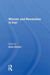 Title: Women And Revolution In Iran, Author: Guity Nashat