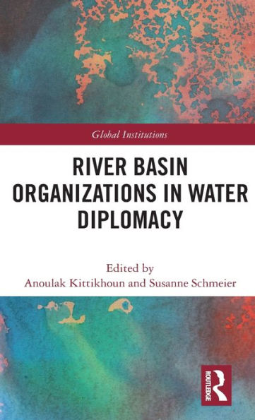 River Basin Organizations in Water Diplomacy