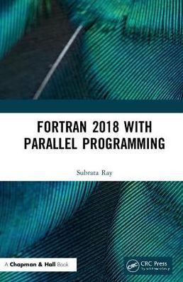 Fortran 2018 with Parallel Programming