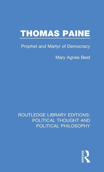 Thomas Paine: Prophet and Martyr of Democracy