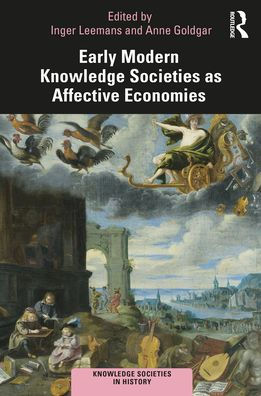 Early Modern Knowledge Societies as Affective Economies