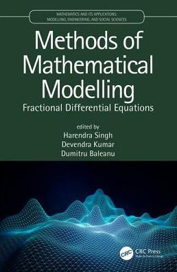 Methods of Mathematical Modelling: Fractional Differential Equations / Edition 1