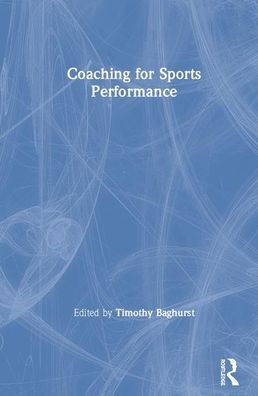 Coaching for Sports Performance / Edition 1