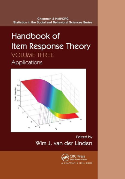 Handbook of Item Response Theory: Volume 3: Applications / Edition 1