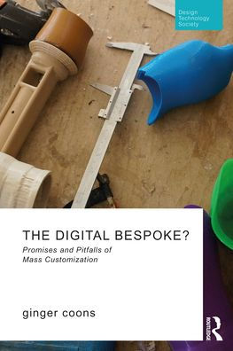 The Digital Bespoke?: Promises and Pitfalls of Mass Customization