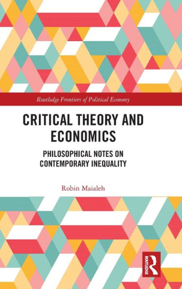 Critical Theory and Economics: Philosophical Notes on Contemporary Inequality