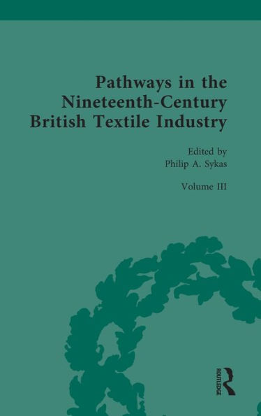 Pathways the Nineteenth-Century British Textile Industry