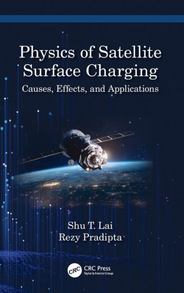 Physics of Satellite Surface Charging: Causes, Effects, and Applications