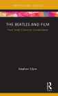 The Beatles and Film: From Youth Culture to Counterculture