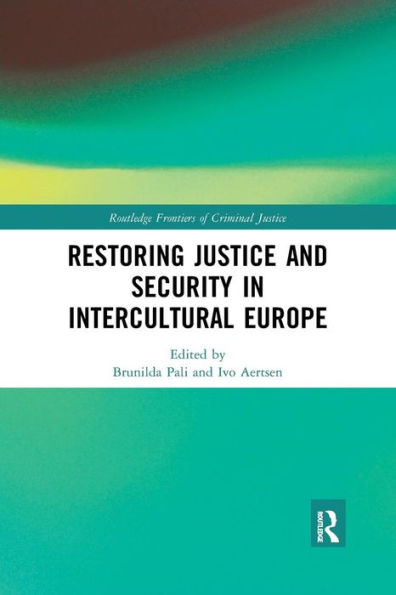 Restoring Justice and Security in Intercultural Europe / Edition 1