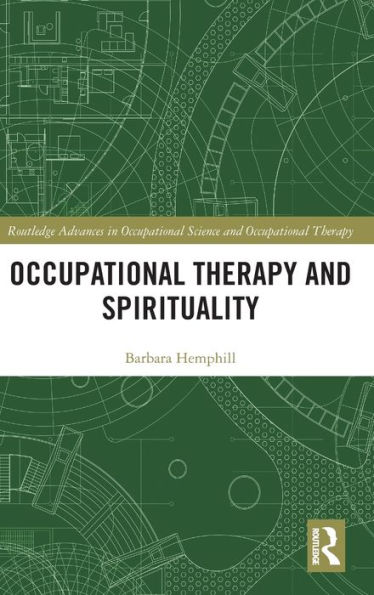 Occupational Therapy and Spirituality / Edition 1