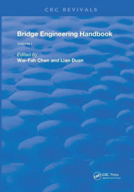 Title: Bridge Engineering Handbook: Volume 1, Author: Wai-Fah Chen