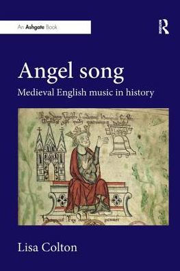 Angel Song: Medieval English Music History