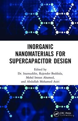 Inorganic Nanomaterials for Supercapacitor Design / Edition 1