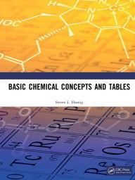 Title: Basic Chemical Concepts and Tables / Edition 1, Author: Steven L. Hoenig