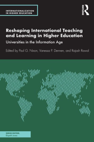 Reshaping International Teaching and Learning Higher Education: Universities the Information Age