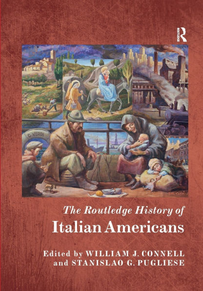 The Routledge History of Italian Americans