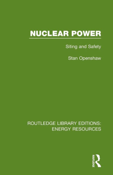 Nuclear Power: Siting and Safety