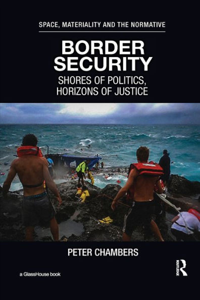 Border Security: Shores of Politics, Horizons Justice