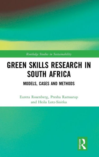 Green Skills Research in South Africa: Models, Cases and Methods / Edition 1