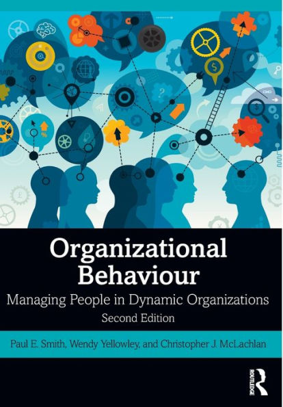 Organizational Behaviour: Managing People in Dynamic Organizations / Edition 1