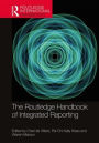 The Routledge Handbook of Integrated Reporting / Edition 1