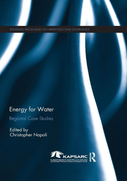 Energy For Water: Regional Case Studies / Edition 1