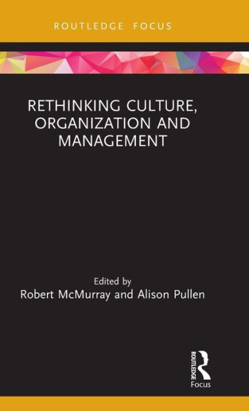 Rethinking Culture, Organization and Management / Edition 1