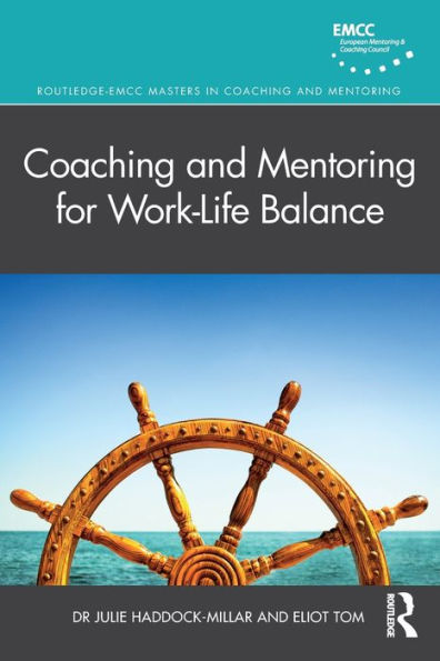 Coaching and Mentoring for Work-Life Balance / Edition 1