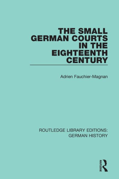 the Small German Courts Eighteenth Century