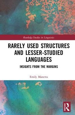 Rarely Used Structures and Lesser-Studied Languages: Insights from the Margins / Edition 1