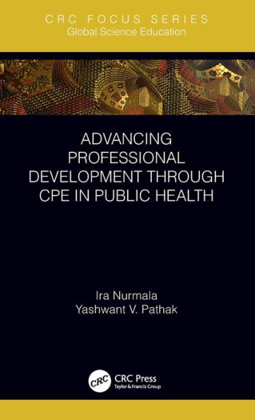 Advancing Professional Development through CPE in Public Health / Edition 1