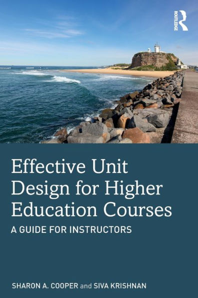 Effective Unit Design for Higher Education Courses: A Guide Instructors