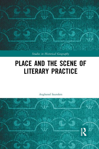 Place and the Scene of Literary Practice