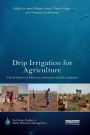 Drip Irrigation for Agriculture: Untold Stories of Efficiency, Innovation and Development / Edition 1